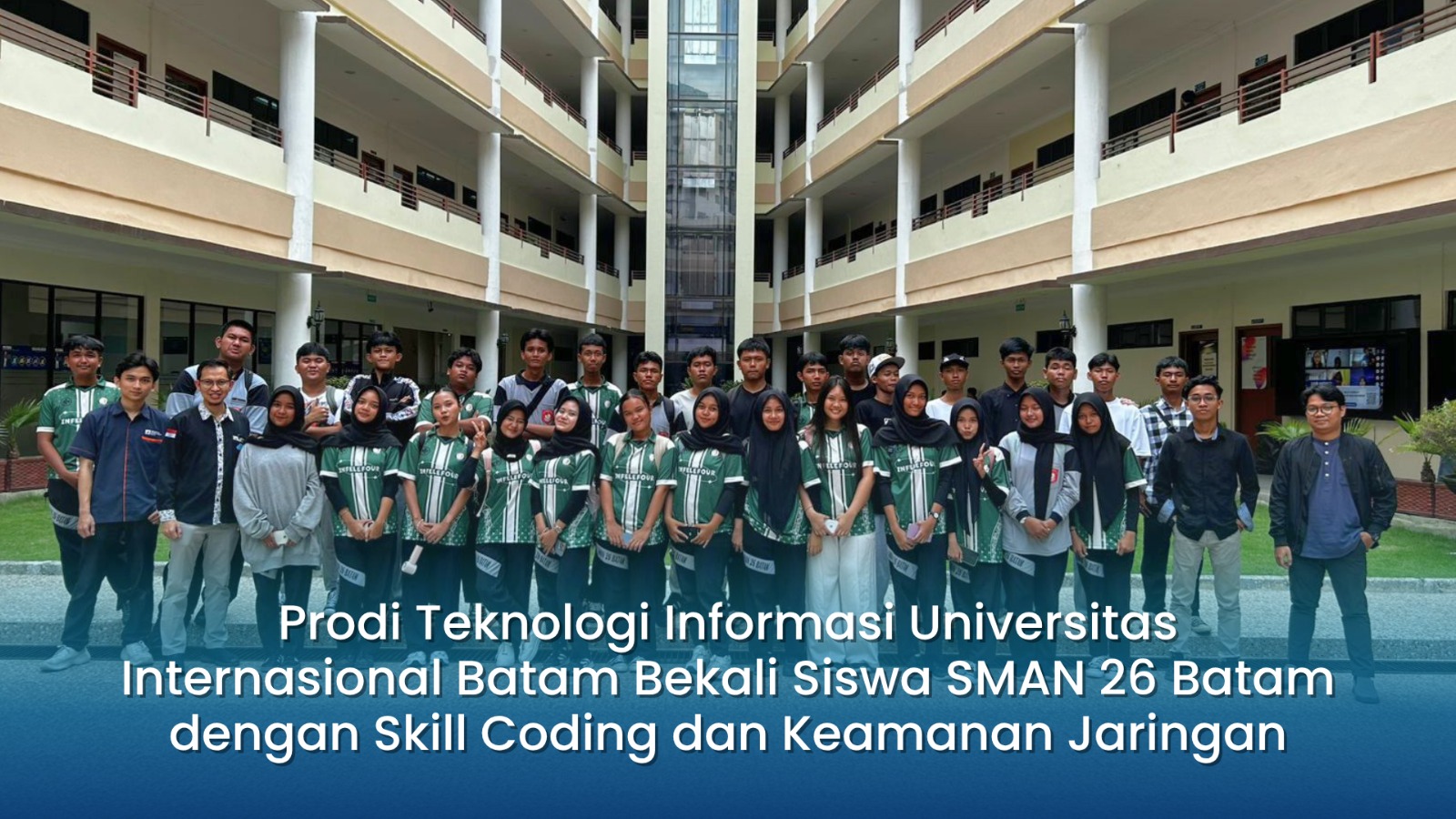 Prodi Teknologi Informasi Universitas Internasional Batam Bekali Siswa SMAN 26 Batam dengan Skill Coding dan Keamanan Jaringan