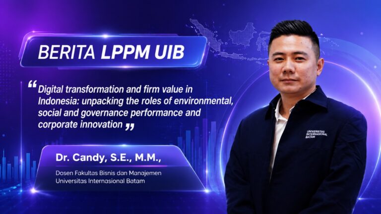 Dosen Magister Manajemen UIB Dr. Candy, S.E., M.M. Berkolaborasi dengan Peneliti Universitas Bhayangkara Jakarta Raya Publikasikan Artikel di Jurnal Scopus Q1
