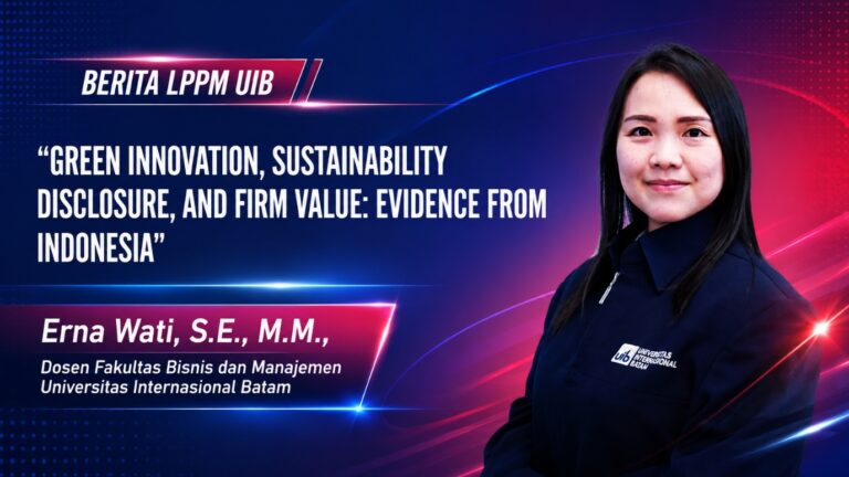 Dosen Program Studi Akuntansi UIB Publikasikan Riset Green Innovation pada Jurnal Internasional Scopus Q3