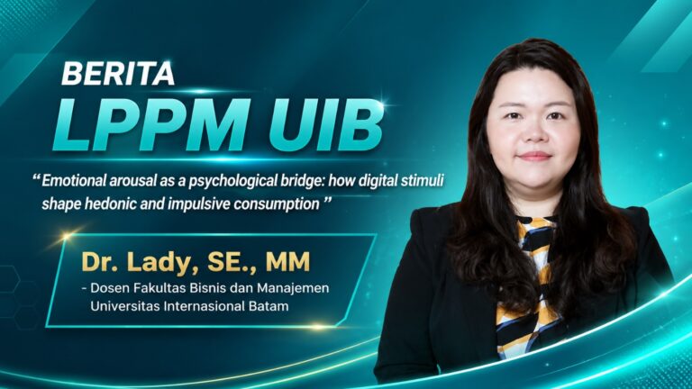 Dosen Manajemen UIB Dr. Lady, S.E., M.M. Berkolaborasi dengan Universitas Muhammadiyah Riau Publikasikan Riset tentang Perilaku Konsumen Digital