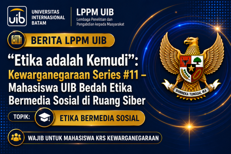 Kewarganegaraan Series #11: Mahasiswa UIB Bedah Etika Bermedia Sosial