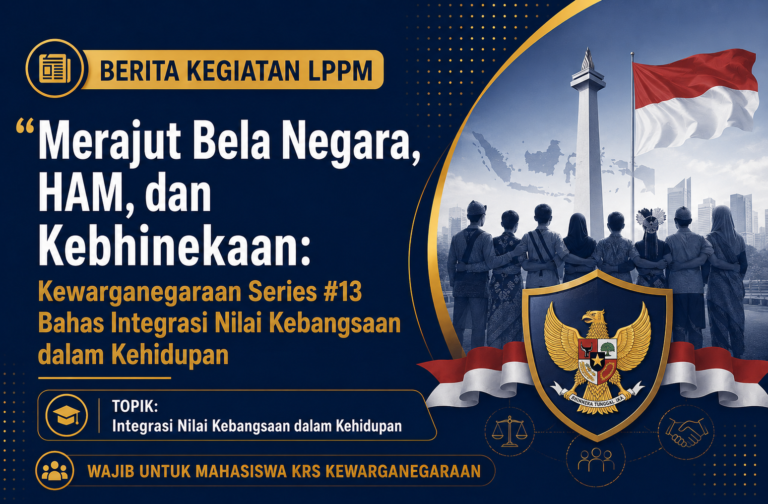Kewarganegaraan Series #13 UIB Bahas Bela Negara, HAM, dan Kebhinekaan