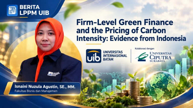 Kolaborasi Dosen Manajemen UIB dan Universitas Ciputra Surabaya Teliti Keuangan Hijau dan Risiko Saham Indonesia