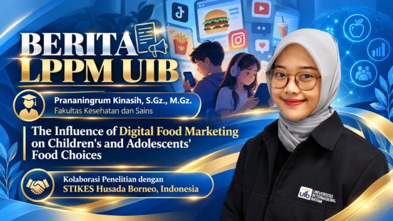 Dosen Gizi UIB dan STIKES Husada Borneo meneliti pemasaran makanan digital dan pengaruhnya terhadap pilihan makanan anak dan remaja.